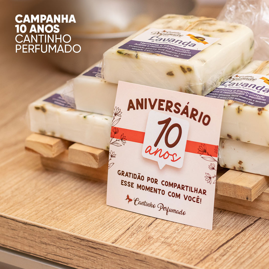 Campanha de 10 anos Cantinho Perfumado 1